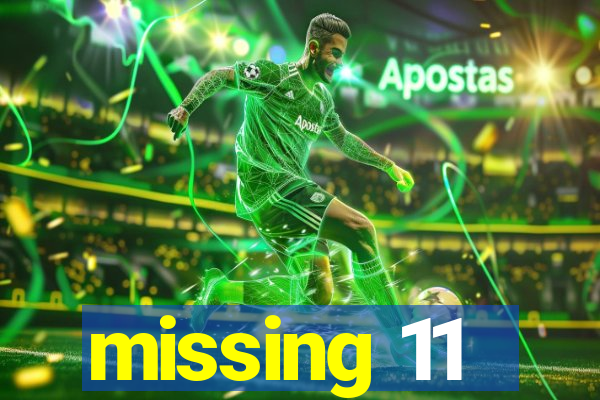 missing 11